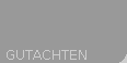 GUTACHTEN